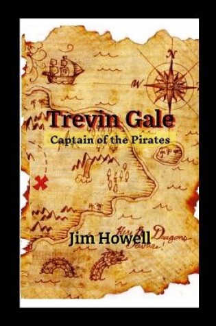 Cover of Trevin Gale - Captain of the Pirates