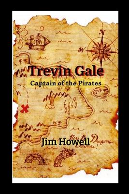 Book cover for Trevin Gale - Captain of the Pirates