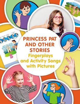 Book cover for Princess Pat and Other Stories. Fingerplays and Activity Songs with Pictures