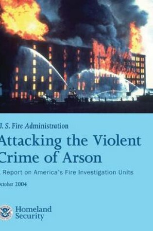 Cover of Attacking the Violent Crime of Arson