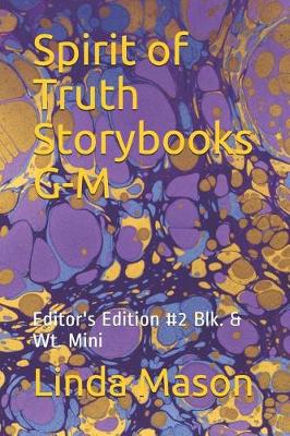 Book cover for Spirit of Truth Storybooks G-M