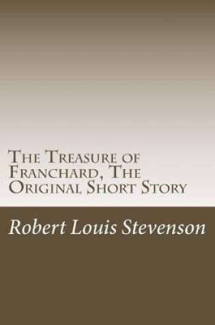 Cover of The Treasure of Franchard, the Original Short Story