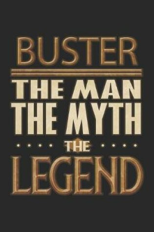 Cover of Buster The Man The Myth The Legend