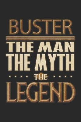 Book cover for Buster The Man The Myth The Legend