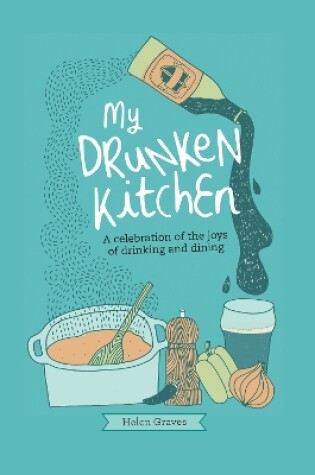 Cover of My Drunken Kitchen