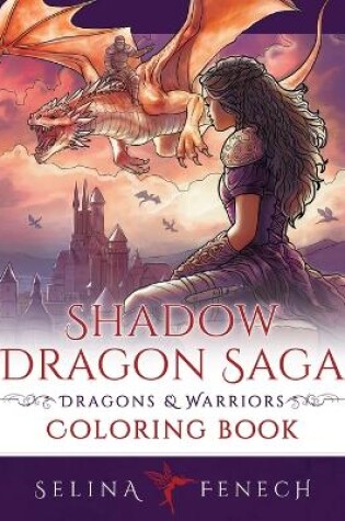 Cover of Shadow Dragon Saga - Dragons and Warriors Coloring Book