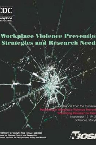 Cover of Workplace Violence Prevention Strategies and Research Needs