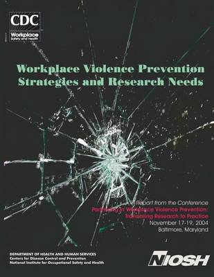 Book cover for Workplace Violence Prevention Strategies and Research Needs