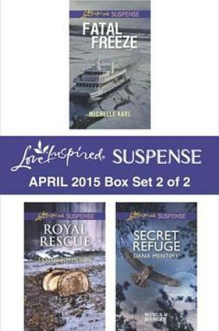 Cover of Love Inspired Suspense April 2015 - Box Set 2 of 2