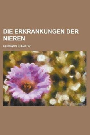 Cover of Die Erkrankungen Der Nieren