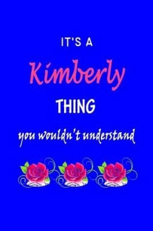 Cover of It's A Kimberly Thing You Wouldn't Understand