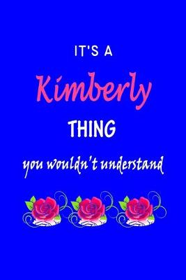 Book cover for It's A Kimberly Thing You Wouldn't Understand