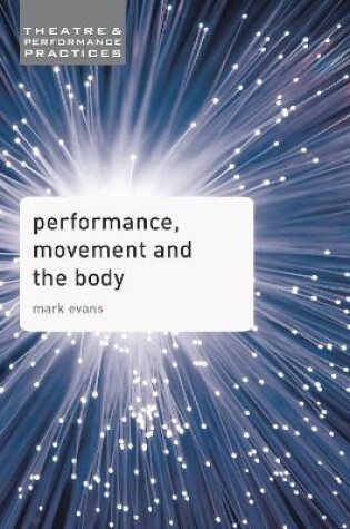 Cover of Performance, Movement and the Body