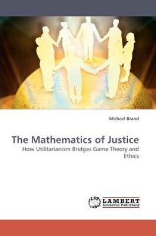 Cover of The Mathematics of Justice