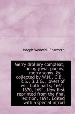 Cover of Merry Drollery Compleat, Being Jovial Poems, Merry Songs, &C., Collected by W.N., C.B., R.S., & J.G.