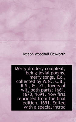 Book cover for Merry Drollery Compleat, Being Jovial Poems, Merry Songs, &C., Collected by W.N., C.B., R.S., & J.G.