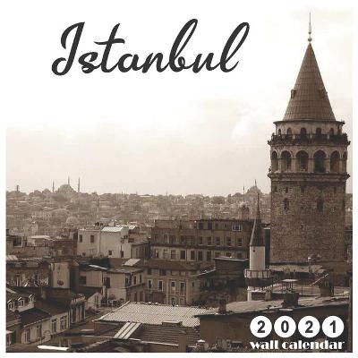 Book cover for Istanbul 2021 Wall Calendar