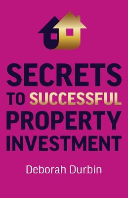 Book cover for Secrets to Successful Property Investment