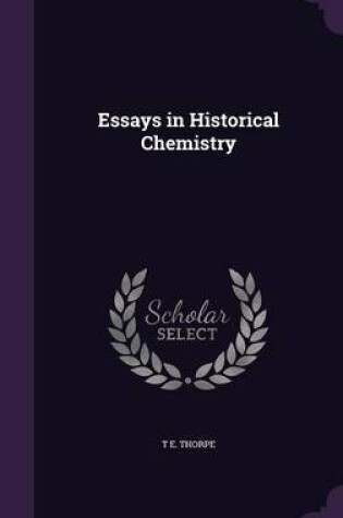 Cover of Essays in Historical Chemistry