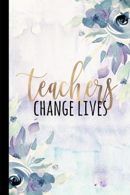 Book cover for Teachers Change Lives