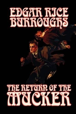 Book cover for The Return of the Mucker by Edgar Rice Burroughs, Fiction