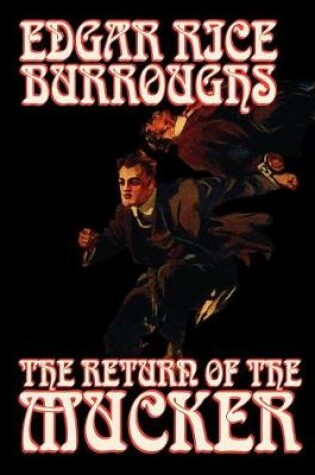 Cover of The Return of the Mucker by Edgar Rice Burroughs, Fiction
