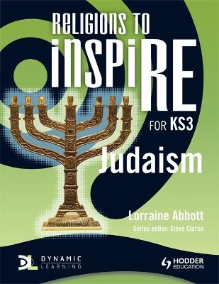 Cover of Religions to InspiRE for KS3: Judaism Pupil's Book