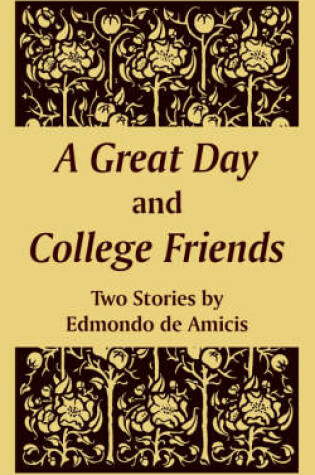 Cover of A Great Day and College Friends (Two Stories)
