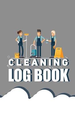 Book cover for Cleaning Log Book