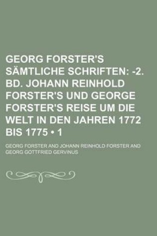Cover of -2. Bd. Johann Reinhold Forster's Und George Forster's Reise Um Die Welt in Den Jahren 1772 Bis 1775 (1)