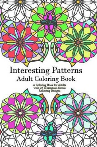 Cover of Interesting Patterns Adult Coloring Book