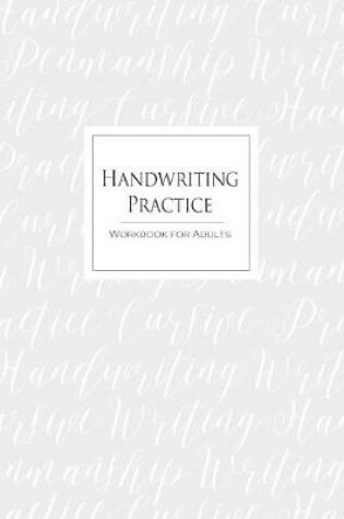 Cover of Handwriting Practice Workbook for Adults