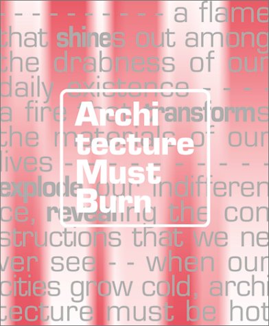 Book cover for Architecture Must Burn Manifestoes for the Future of Architecture