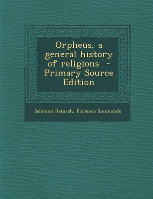 Cover of Orpheus, a General History of Religions - Primary Source Edition