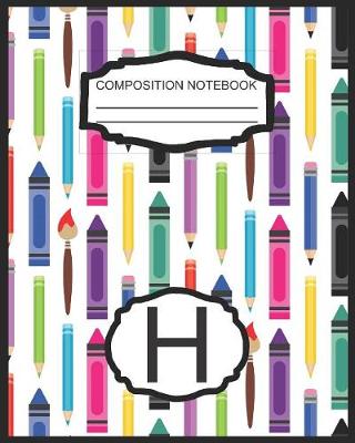 Book cover for Composition Notebook H