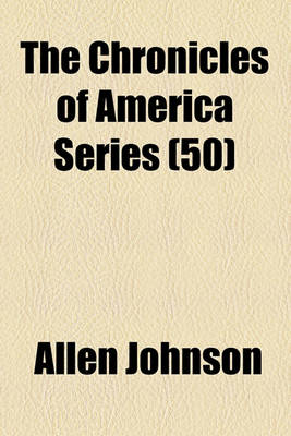 Book cover for The Chronicles of America Series (50)