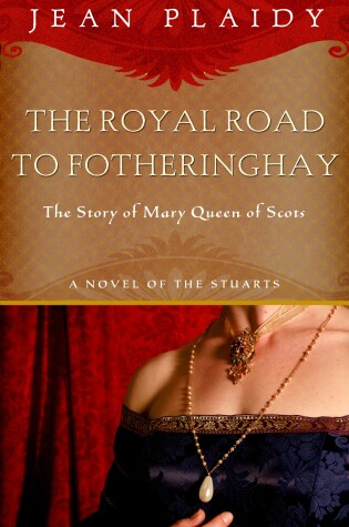 Cover of Royal Road to Fotheringhay