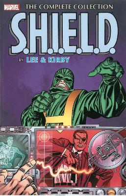 Book cover for S.H.I.E.L.D. By Lee & Kirby: The Complete Collection