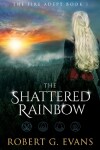 Book cover for The Shattered Rainbow