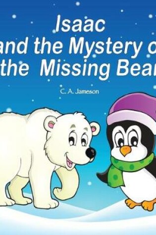 Cover of Isaac and the Mystery of the Missing Bear