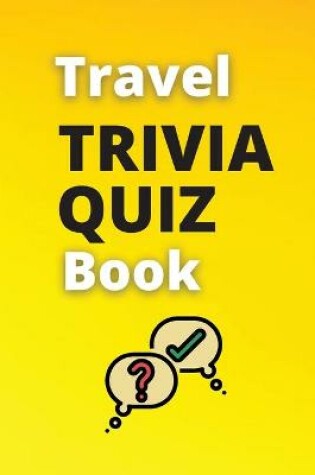 Cover of Travel Trivia Quiz Book