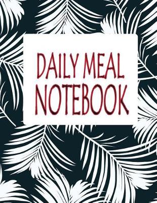 Book cover for Daily Meal Notebook