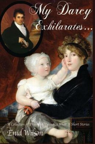 Cover of My Darcy Exhilarates...