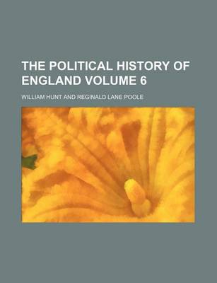 Book cover for The Political History of England Volume 6