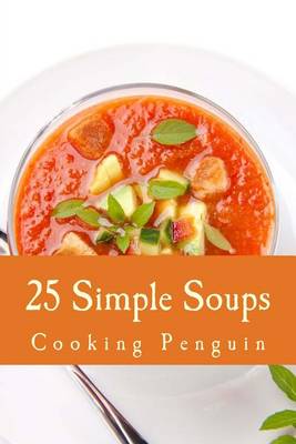 Book cover for 25 Simple Soups
