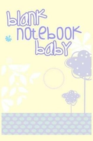 Cover of Blank Notebook Baby