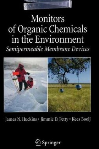 Cover of Monitors of Organic Chemicals in the Environment: Semipermeable Membrane Devices