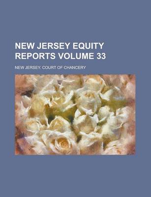 Book cover for New Jersey Equity Reports Volume 33