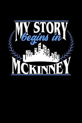 Book cover for My Story Begins in McKinney