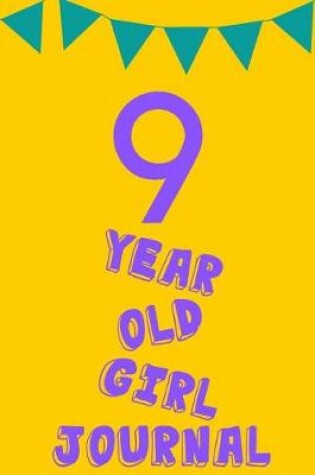 Cover of 9 Year Old Girl Journal